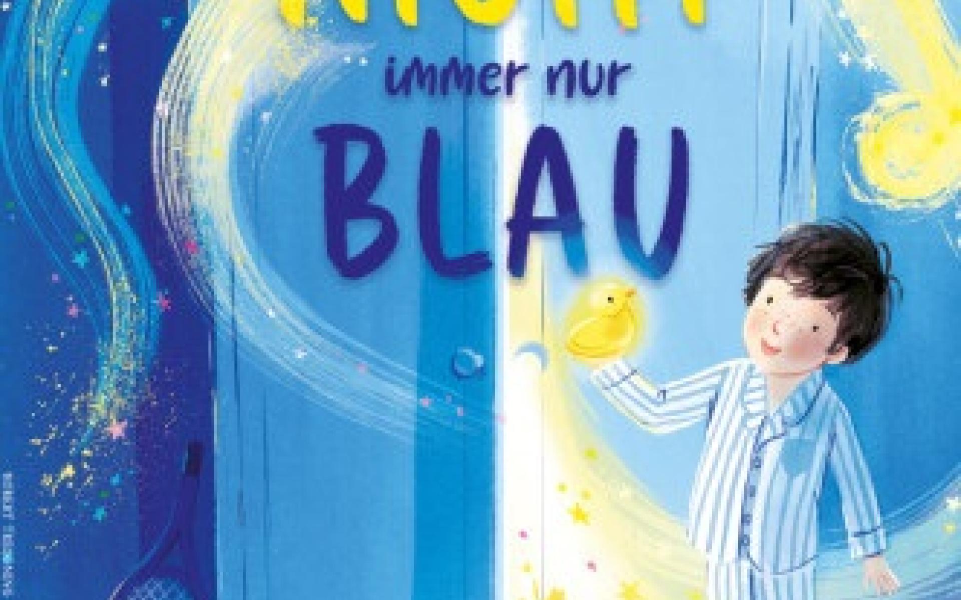 Nicht immer nur BLAU
